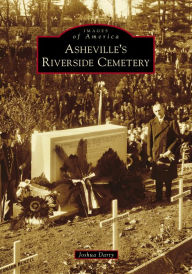 Ebooks for mobile download Asheville's Riverside Cemetery, North Carolina