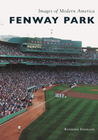 Title: Fenway Park, Author: Raymond Sinibaldi