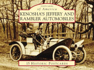 Title: Kenosha's Jeffery & Rambler Automobiles, Author: Patrick Foster