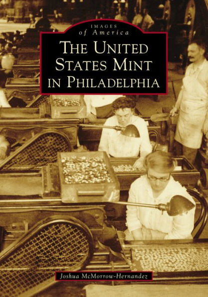 The United States Mint Philadelphia