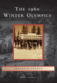 Title: The 1960 Winter Olympics, Author: David C. Antonucci