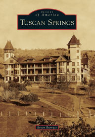 Title: Tuscan Springs, Author: Bryon Burruss