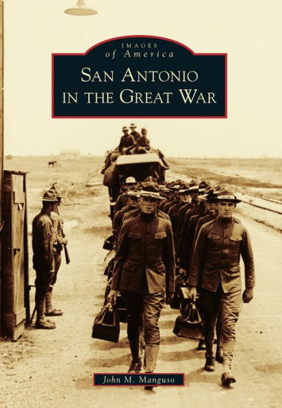 San Antonio the Great War
