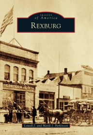 Title: Rexburg, Author: Lowell J. Parkinson