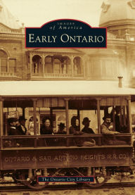 Title: Early Ontario, Author: The Ontario City Library