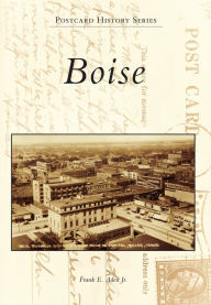 Title: Boise, Author: Frank E. Aden