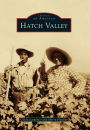 Hatch Valley, New Mexico (Images of America Series)