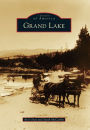 Grand Lake, Colorado (Images of America Series)