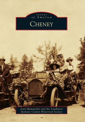 Cheney Washington Images Of America Series By Joan Mamanakis