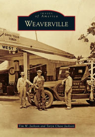 Title: Weaverville, Author: Tim W. Jackson