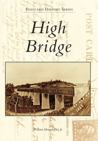 Title: High Bridge, Author: William Honachefsky Jr.