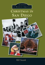 Title: Christmas in San Diego, Author: Bill Swank