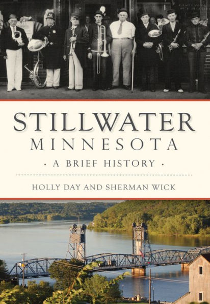 Stillwater, Minnesota: A Brief History