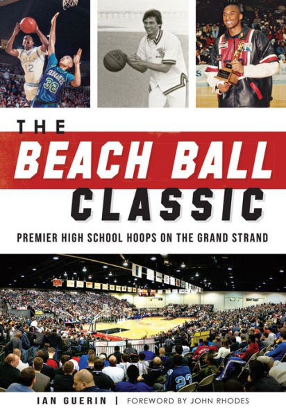 the Beach Ball Classic: Premier High School Hoops on Grand Strand