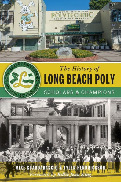 The History of Long Beach Poly: Scholars and Champions