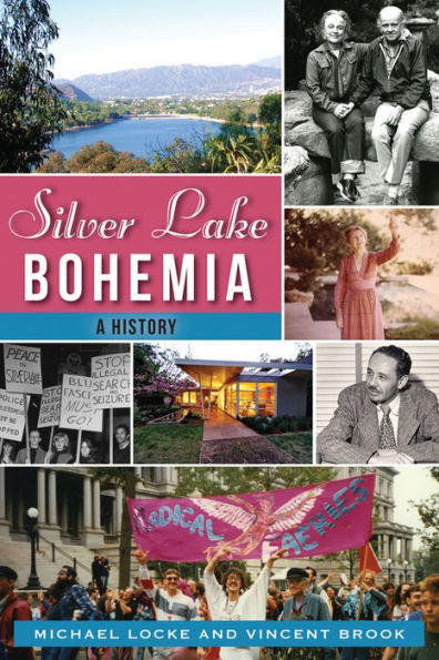 Silver Lake Bohemia: A History