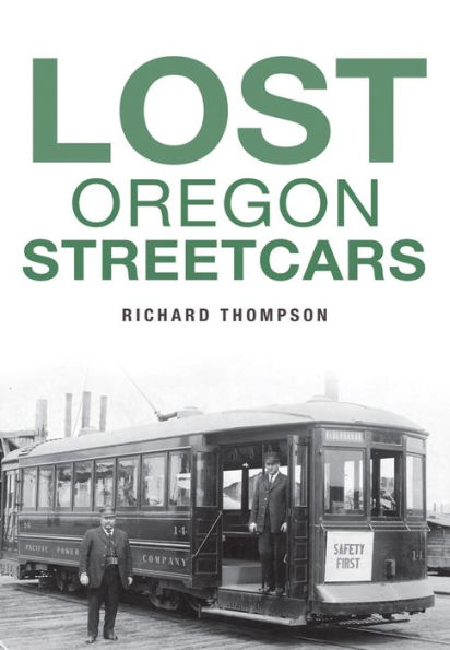 Lost Oregon Streetcars