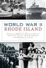 Title: World War II Rhode Island, Author: Christian McBurney