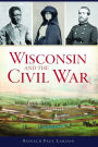 Wisconsin and the Civil War