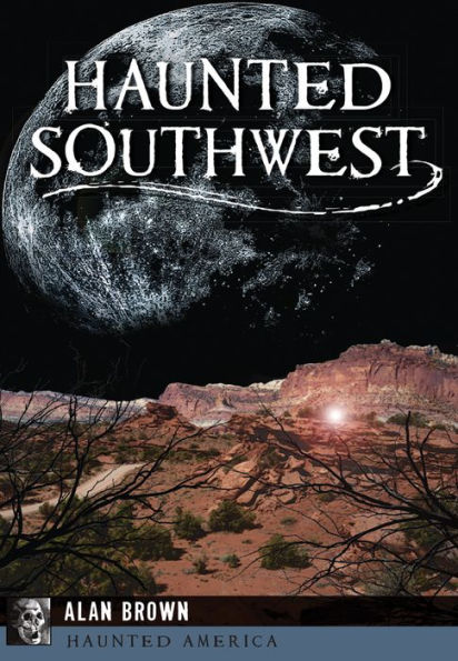Haunted Southwest