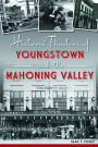 Historic Theaters of Youngstown and the Mahoning Valley