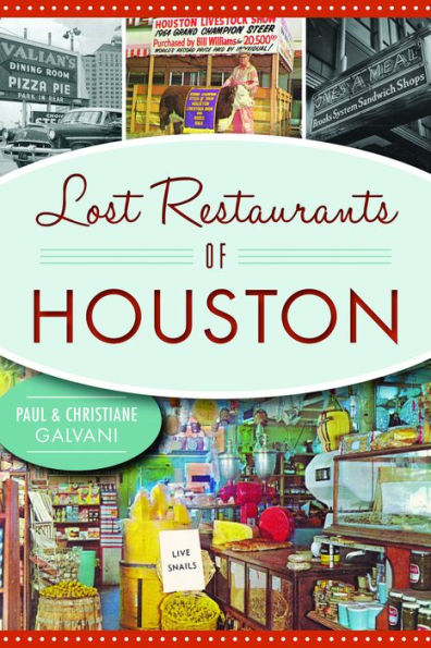 Lost Restaurants of Houston