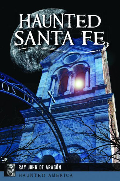 Haunted Santa Fe