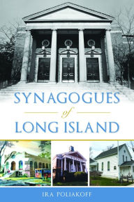 Title: Synagogues of Long Island, Author: Arcadia Publishing