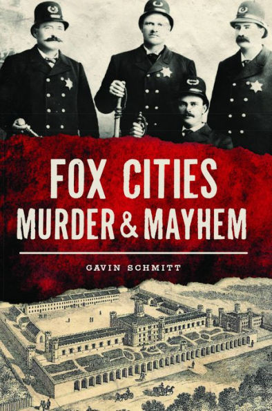 Fox Cities Murder & Mayhem