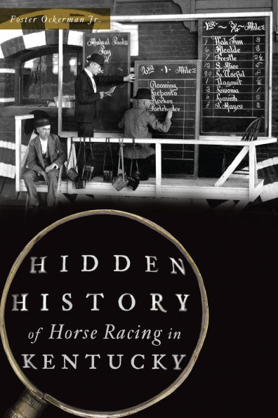 Hidden History of Horse Racing Kentucky