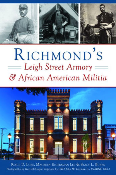 Richmond's Leigh Street Armory & African American Militia