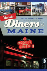 Classic Diners of Maine