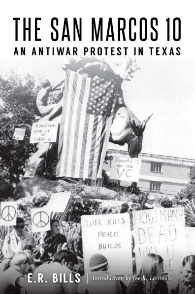 The San Marcos 10: An Antiwar Protest Texas