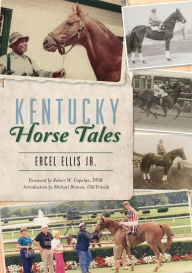 Title: Kentucky Horse Tales, Author: Michael Blowen and Old Friends