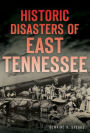Historic Disasters of East Tennessee