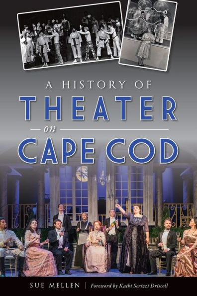 A History of Theater on Cape Cod