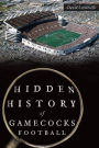 Hidden History of Gamecocks Football