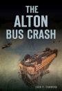 The Alton Bus Crash