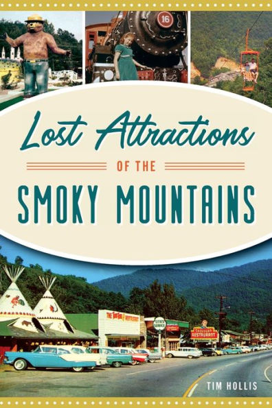 Lost Attractions of the Smoky Mountains