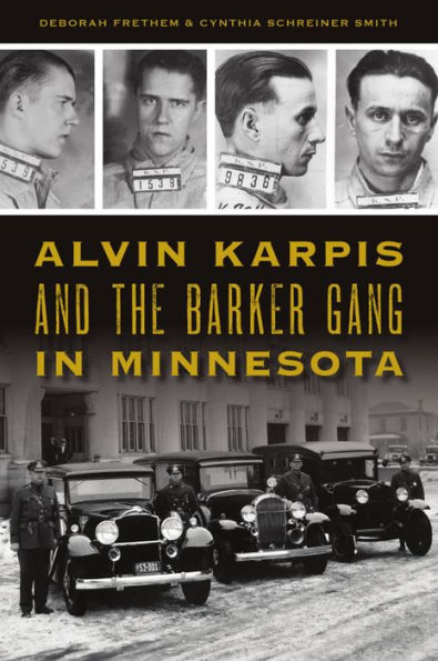 Alvin Karpis and the Barker Gang Minnesota