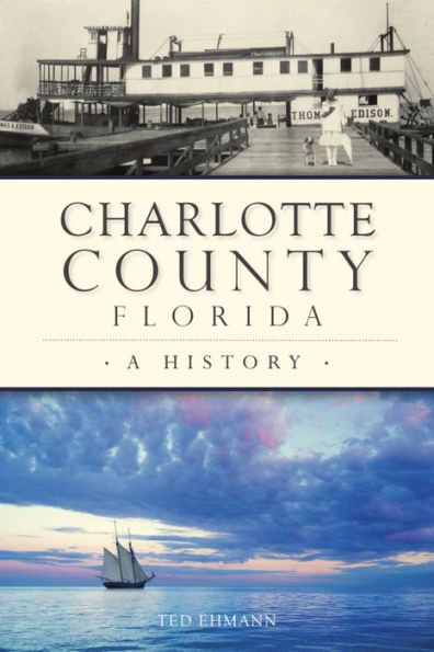Charlotte County, Florida: A History