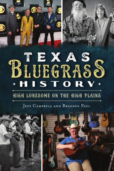 Texas Bluegrass History: High Lonesome on the Plains