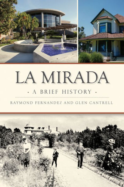 La Mirada: A Brief History