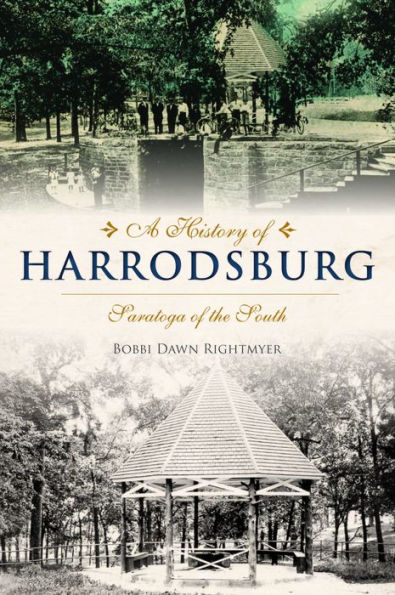 History of Harrodsburg, A: Saratoga of the South