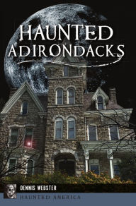 Google books free download pdf Haunted Adirondacks ePub CHM PDF by  in English