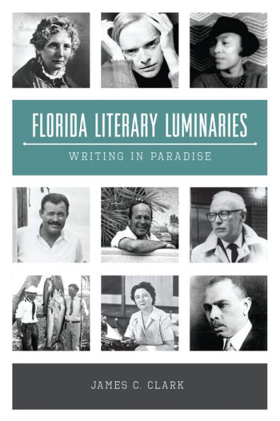 Florida Literary Luminaries: Writing Paradise