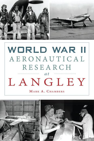 World War II Aeronautical Research at Langley