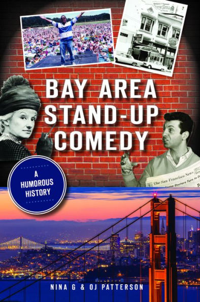 Bay Area Stand-Up Comedy: A Humorous History