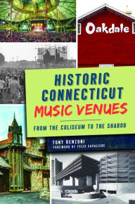 Rapidshare e books free download Historic Connecticut Music Venues: From the Coliseum to the Shaboo by  in English ePub CHM iBook