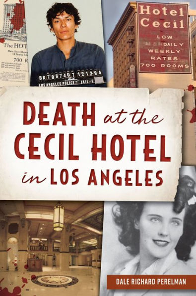 Death at the Cecil Hotel Los Angeles